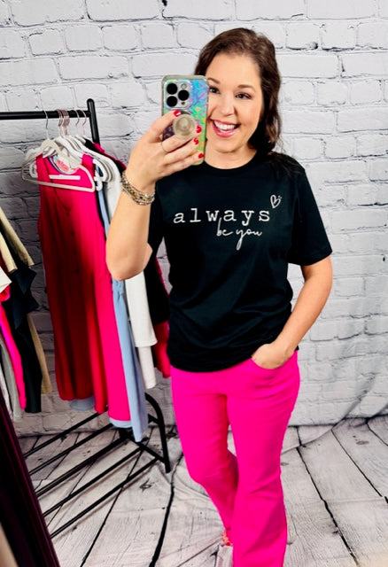 Always Be You tee