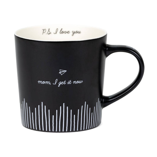 Mom I Get it Now Mug