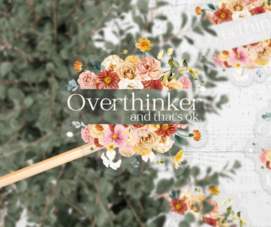 Overthinker Floral Clear Vinyl Sticker