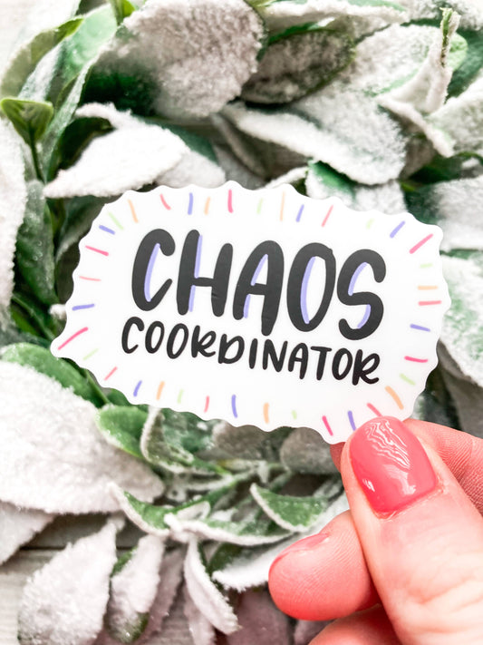 Chaos Coordinate Sticker - Teacher Sticker - Mom Sticker